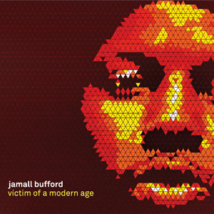 BUFFORD, Jamall - Victim Of A Modern Age