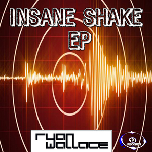 WALLACE, Ryan - Insane Shake EP