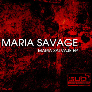 SAVAGE, Maria - Maria Salvaje EP