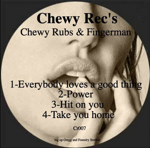 CHEWY RUBS/FINGERMAN - Chewy Fingers EP
