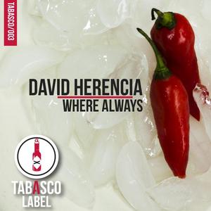 HERENCIA, David - Where Always