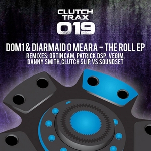 DOM1/DIARMAID O MEARA - The Roll EP