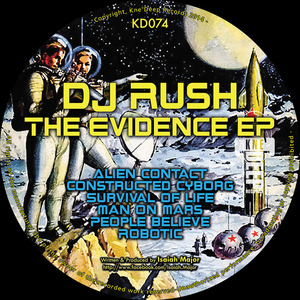 DJ RUSH - The Evidence EP