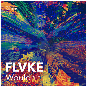 FLVKE - Wouldn't