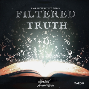 K96/ALTERNATE feat TAWAR - Filtered Truth