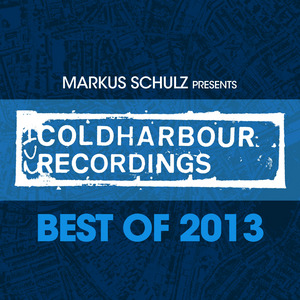 VARIOUS - Markus Schulz presents Coldharbour Recordings - Best Of 2013