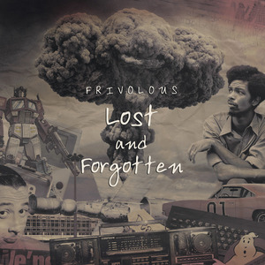 FRIVOLOUS - Lost & Forgotten
