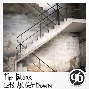 TAILORS, The - Let's All Get Down