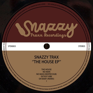 SNAZZY TRAX - The House EP