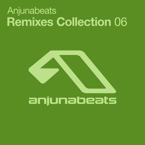 VARIOUS - Anjunabeats Remixes Collection 06