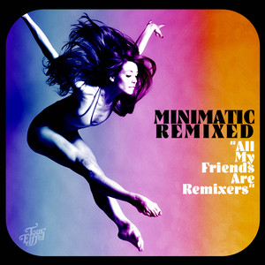 MINIMATIC - Minimatic Remixed