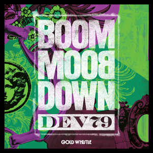 DEV79 - Boom Boom Down