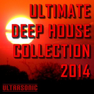 VARIOUS - Ultimate Deep House Collection 2014