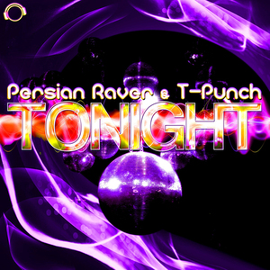 PERSIAN RAVER/T PUNCH - Tonight
