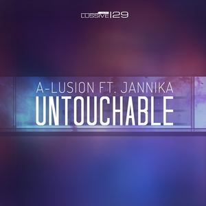 A LUSION feat JANNIKA - Untouchable