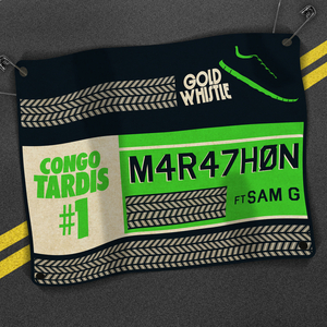 CONGO TARDIS #1 feat SAM G - Marathon