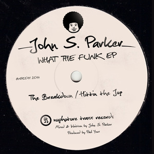 PARKER, John S - What The Funk EP
