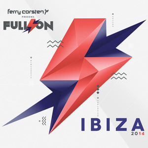 VARIOUS - Ferry Corsten Presents Full On Ibiza 2014