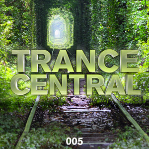 VARIOUS - Trance Central 005