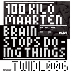 100 KILO MAARTEN - Brain Stops Doing Things