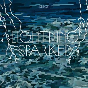 DILLON - Lightning Sparked