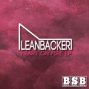 LEANBACKER - Heart On Fire EP