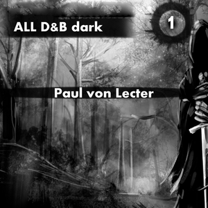VON LECTER, Paul - All D&B Dark 1