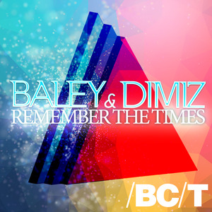 DIMIZ/BALEY - Remember The Time