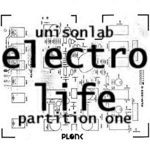 UNISONLAB - Electro Life: Partition One