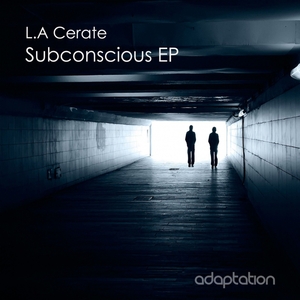 LA CERATE - Subconscious EP