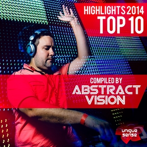 VARIOUS - Highlights 2014 Top 10 (Compiled By Abstract Vision)