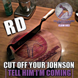RD - Cut Off Your Johnson