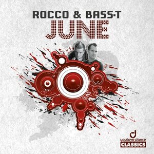 Rocco/Bass-T - June