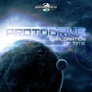 PROTODRIVE - Exploration Of Time