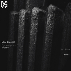 MISS ELECTRIC - Egomantica - EP