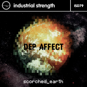 DEP AFFECT - Scorched Earth