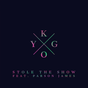 Krigsfanger frisør meddelelse Stole The Show by Kygo feat Parson James on MP3, WAV, FLAC, AIFF & ALAC at  Juno Download