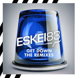 ESKEI83 - Get Down - The Remixes