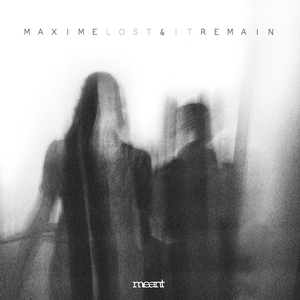 MAXIME/REMAIN - Lost It