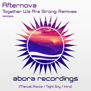 AFTERNOVA - Together We Are Strong (remixes)