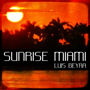 BEYRA, Luis - Sunrise Miami