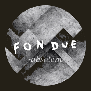 FONDUE - Absolem