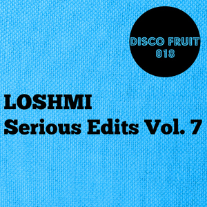 LOSHMI - Serious Edits Vol 7