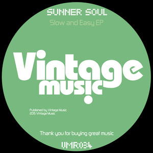 Slow Easy Ep By Sunner Soul On Mp3 Wav Flac Aiff Alac At Juno Download