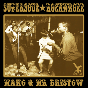 MAKO/MR BRISTOW - Supersoul Rock N Roll EP