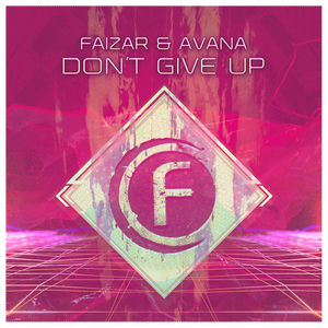 FAIZAR/AVANA - Don't Give Up