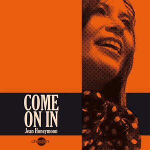 JEAN HONEYMOON - Come On In