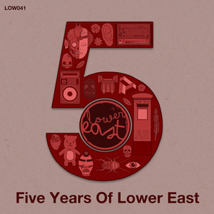 VARIOUS - 5 Years Of Lower East