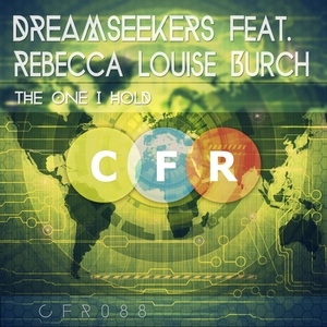 DREAMSEEKERS feat REBECCA LOUISE BURCH - The One I Hold
