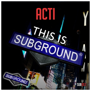 ACTI - This Is Subground